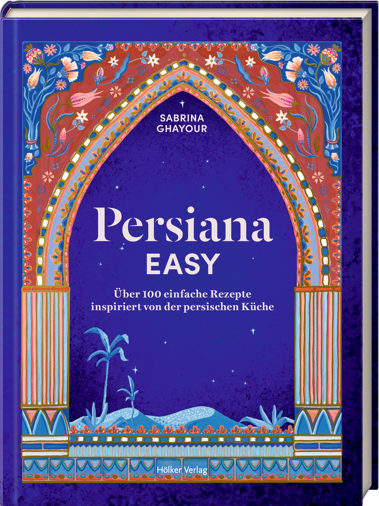 Persiana EASY - Über 100 einfache Rezepte...