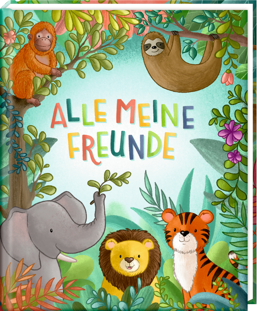 Freundebuchcover: Löwe, Tiger, Elefant, Faultier und Orang-Utan unter dem Titel „ALLE MEINE FREUNDE“.