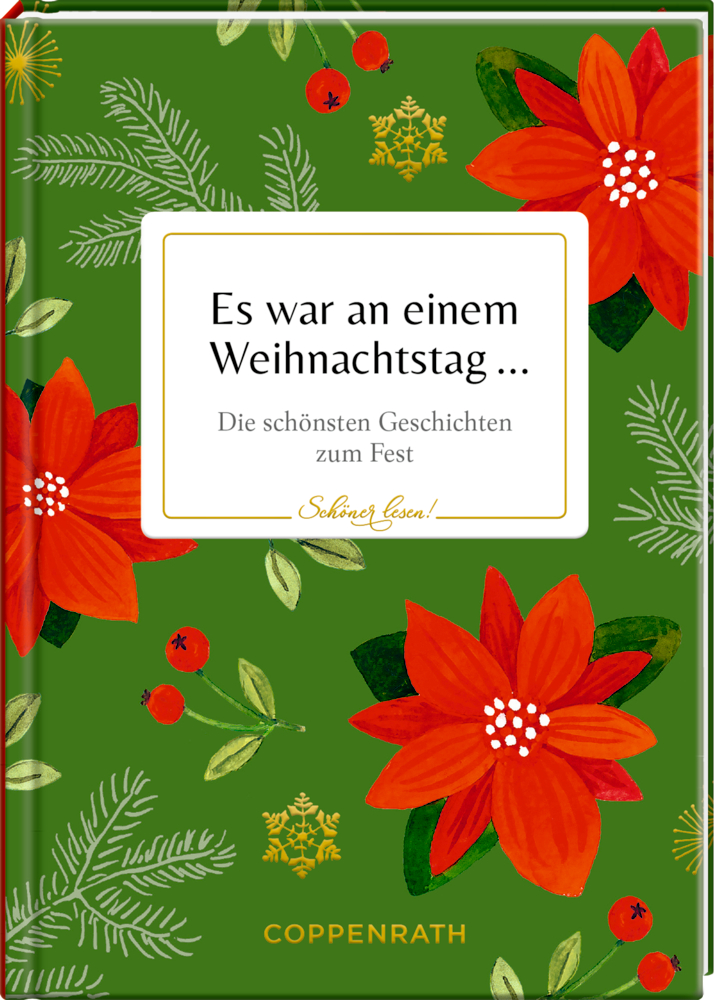 Grüner Einband mit roten Weihnachtssternen und Tannenzweigen, mit Titel "Es war an einem Weihnachtstag...".