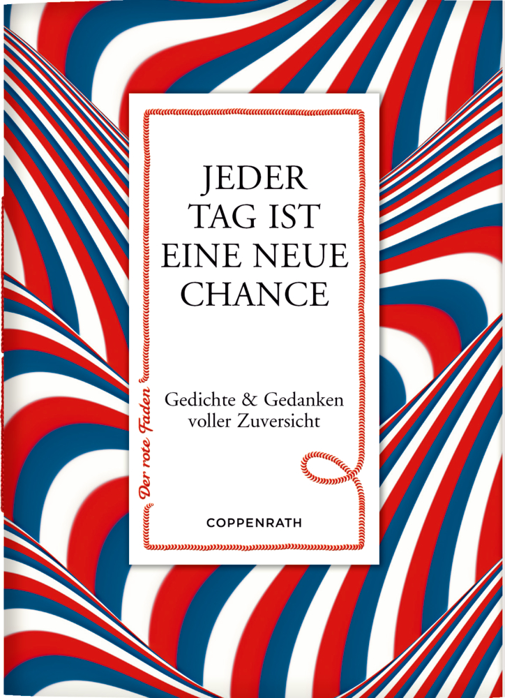 Buchcover mit roten, blauen und weißen Wellenlinien. Der Titel lautet: „Jeder Tag ist eine neue Chance.“.