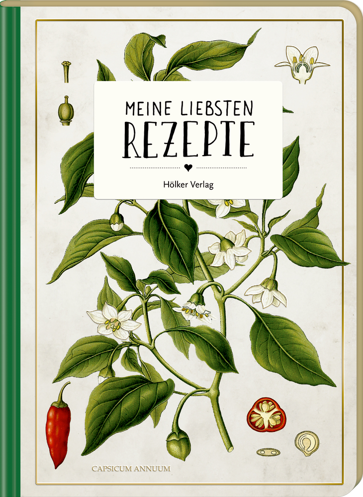 Illustriertes Rezeptbuchover mit roter Paprika, Blättern, Blüten; Titel „Meine Liebsten Rezepte“.
