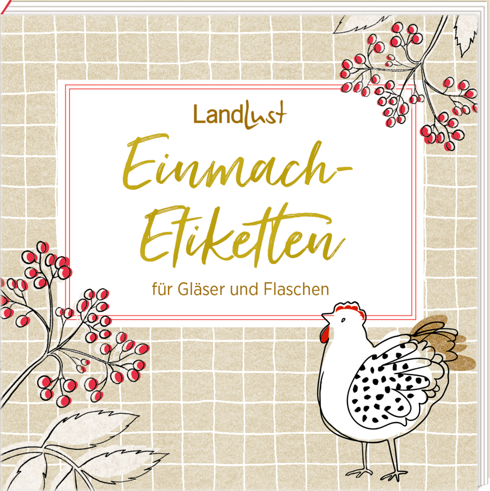 Cover des Einmach-Etiketten-Büchleins mit einem Huhn, roten Beeren und dem Text „Einmach-Etiketten für Gläser und Flaschen“.