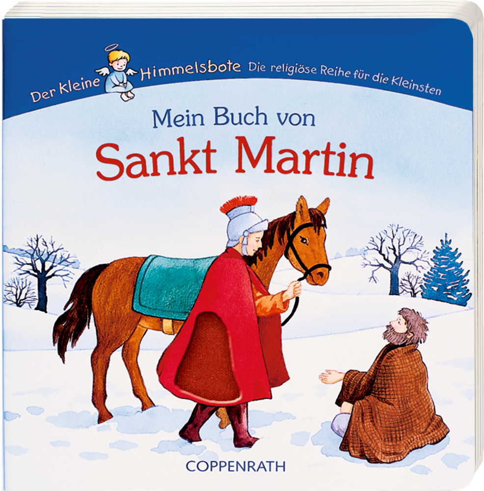 Ein Soldat zu Pferd gibt einem sitzenden Mann seinen Mantel; Buchcoverillustration „Mein Buch von Sankt Martin“.